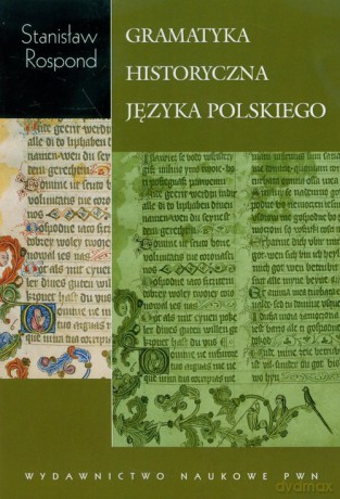 Gramatyka historyczna języka polskiego z ćwiczeniami [KSIĄZKA]