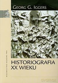 Historiografia XX wieku [KSIĄZKA]