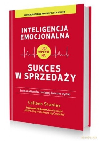 Inteligencja emocjonalna i jej wpływ na sukces w sprzedaży [KSIĄZKA]