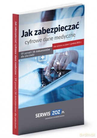 Jak zabezpieczać cyfrowe dane medyczne [KSIĄZKA]