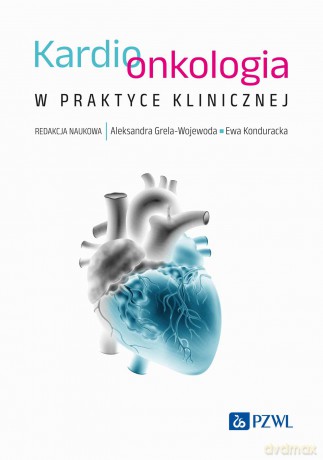 Kardioonkologia w praktyce klinicznej [KSIĄZKA]