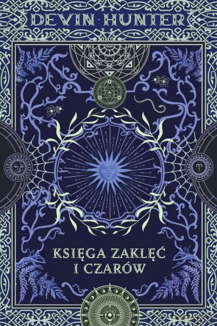 Księga zaklęć i czarów [KSIĄZKA]