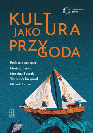 Kultura jako przygoda [KSIĄZKA]