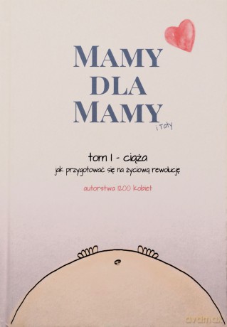 Mamy dla Mamy (Tom I) Ciąża [KSIĄZKA]