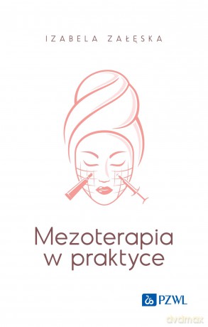 Mezoterapia w praktyce [KSIĄZKA]