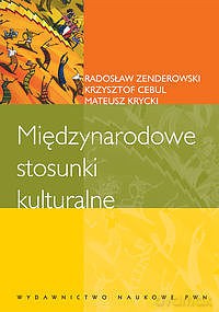 Międzynarodowe stosunki kulturalne. [KSIĄZKA]