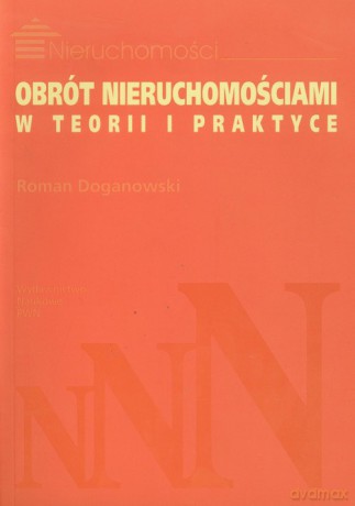 Obrót nieruchomościami w teorii i praktyce [KSIĄZKA]