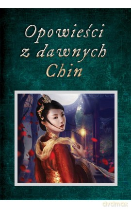 Opowieści z dawnych Chin [KSIĄZKA]