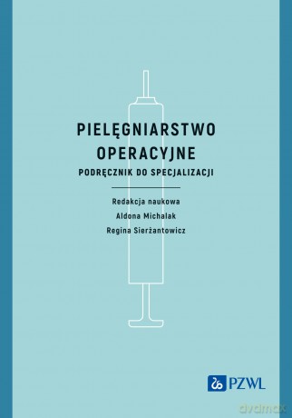 Pielęgniarstwo operacyjne [KSIĄZKA]