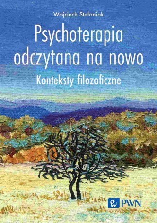Psychoterapia odczytana na nowo [KSIĄZKA]
