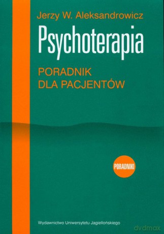 Psychoterapia Poradnik dla pacjentów [KSIĄZKA]
