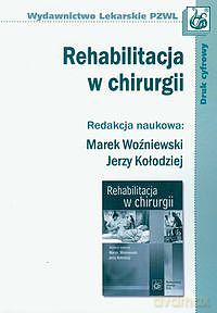 Rehabilitacja w chirurgii [KSIĄZKA]