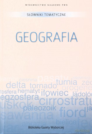 Słowniki tematyczne (Tom 5) Geografia [KSIĄZKA]