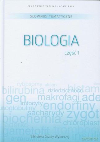 Słowniki tematyczne 6 Biologia część 1 [KSIĄZKA]