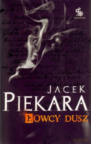 Łowcy dusz - Jacek Piekara [KSIĄŻKA]