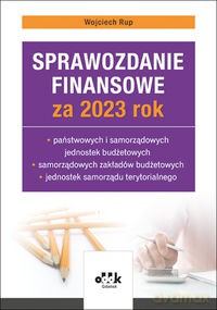Sprawozdanie finansowe za 2023 rok państwowych i samorządowych jednostek budżetowych, samorządowych [KSIĄZKA]