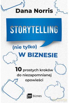 Storytelling (nie tylko) w biznesie (PS) [KSIĄZKA]
