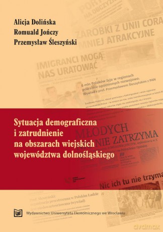 Sytuacja demograficzna i zatrudnienie na obszarach wiejskich województwa dolnośląskiego [KSIĄZKA]