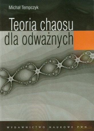 Teoria chaosu dla odważnych [KSIĄZKA]