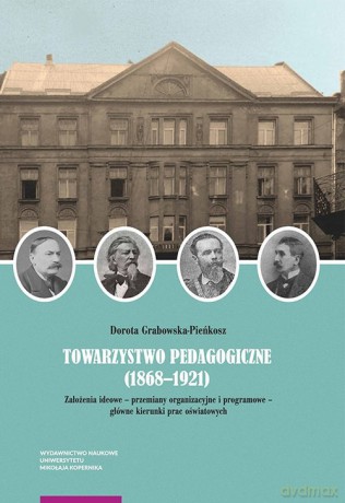 Towarzystwo Pedagogiczne (1868-1921) [KSIĄZKA]