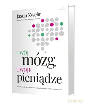Twój mózg, twoje pieniądze [KSIĄZKA]
