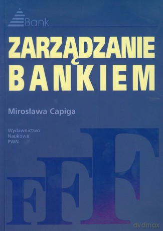 Zarządzanie bankiem [KSIĄZKA]