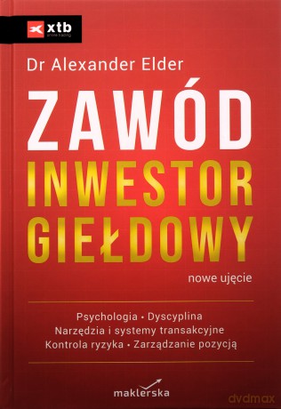 Zawód inwestor giełdowy. Nowe ujęcie [KSIĄZKA]