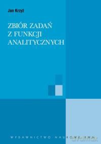 Zbiór zadań z funkcji analitycznych [KSIĄZKA]