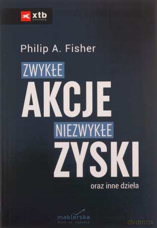 Zwykłe akcje, niezwykłe zyski [KSIĄZKA]
