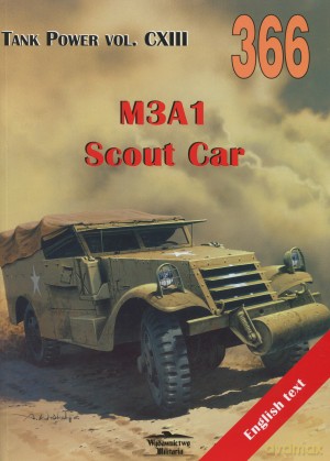 M3A1 Scout Car. Nr 366 - Janusz Ledwoch [KSIĄŻKA]
