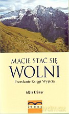 Macie stać się wolni. Przesłanie Księgi Wyjścia - Albin Kramer [KSIĄŻKA]