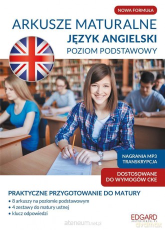 Arkusze maturalne. Język angielski Zakres podstawowy [KSIĄŻKA]