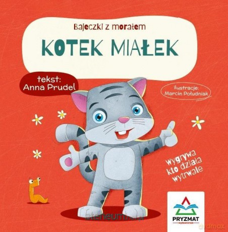 Bajeczki z morałem. Kotek Miałek - Anna Prudel [KSIĄŻKA]