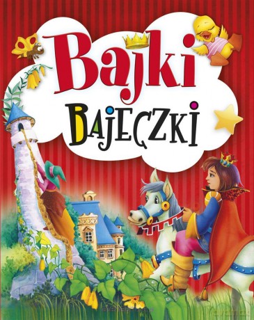Bajki bajeczki [KSIĄŻKA]