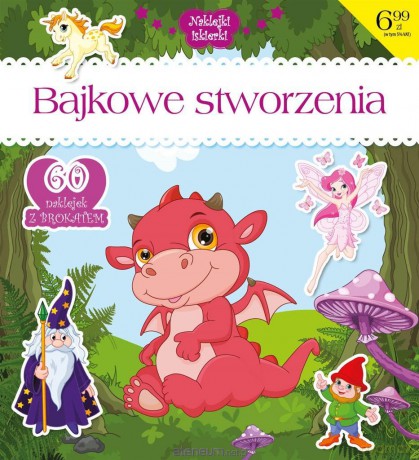 Bajkowe stworzenia [KSIĄŻKA]