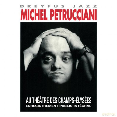 Michel Petrucciani: Au Theatre Des Champs Elysees [2CD]