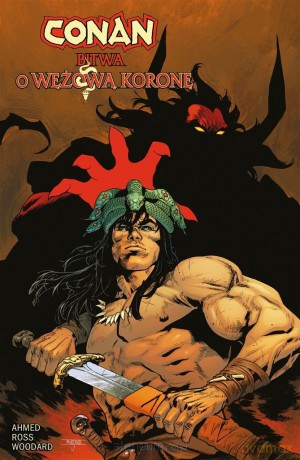 Conan. Bitwa o Wężową Koronę - Saladin Ahmed, Luke Ross, Bartosz Czartoryski [KOMIKS]