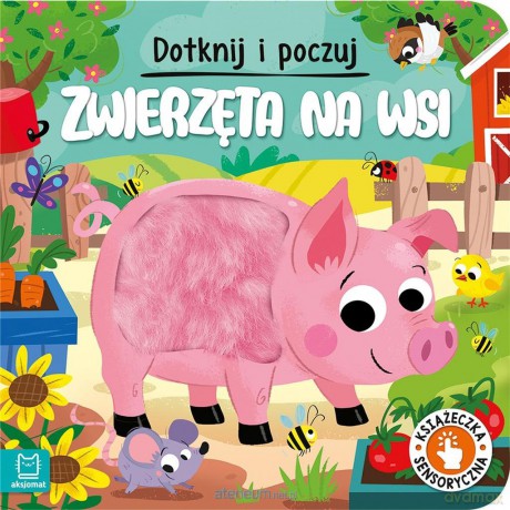 Dotknij i poczuj. Zwierzęta na wsi - Grażyna Wasilewicz [KSIĄŻKA]