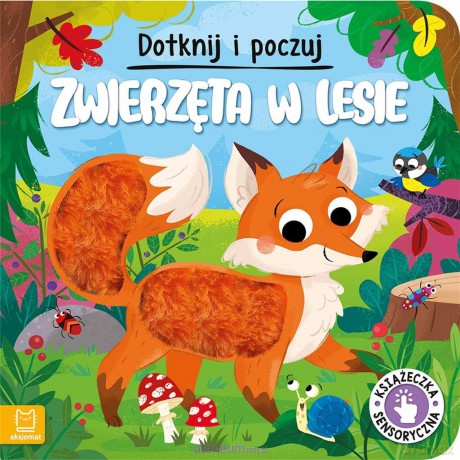 Dotknij i poczuj. Zwierzęta w lesie - Grażyna Wasilewicz [KSIĄŻKA]