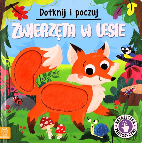 Dotknij i poczuj. Zwierzęta w lesie - Grażyna Wasilewicz [KSIĄŻKA]