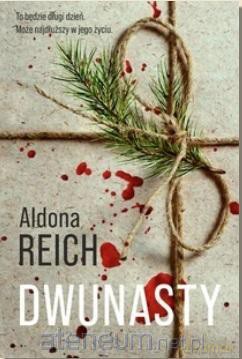 Dwunasty - Aldona Reich [KSIĄŻKA]