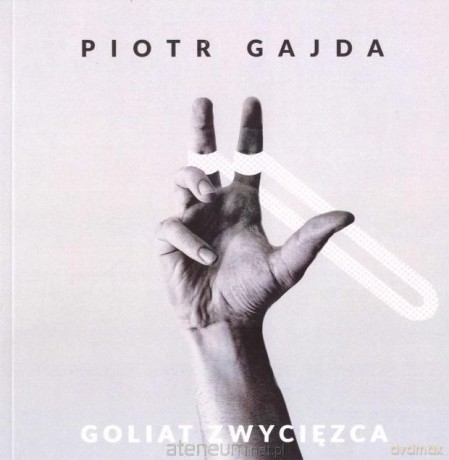Goliat zwycięzca - Piotr Gajda [KSIĄŻKA]