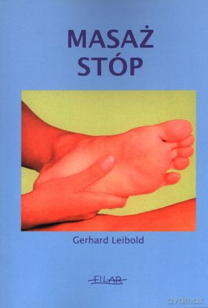 Masaż stóp - Gerhard Leibold [KSIĄŻKA]