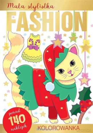 Mała stylistka Fashion. Kolorowanka. Kotki [KSIĄŻKA]