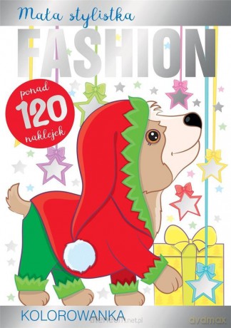 Mała stylistka Fashion. Kolorowanka. Pieski [KSIĄŻKA]