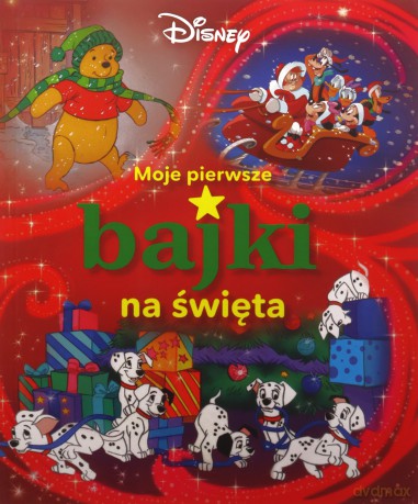 Moje pierwsze bajki na święta. Disney [KSIĄŻKA]