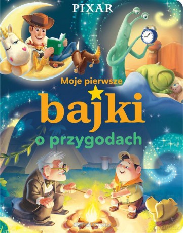 Moje pierwsze bajki o przygodach. Disney Pixar [KSIĄŻKA]