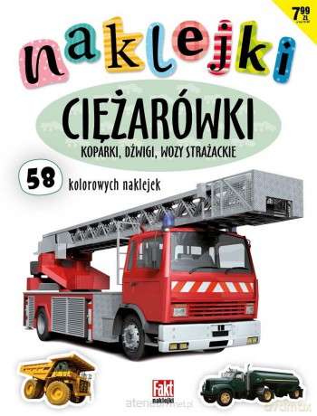 Naklejki. Ciężąrówki [KSIĄŻKA]