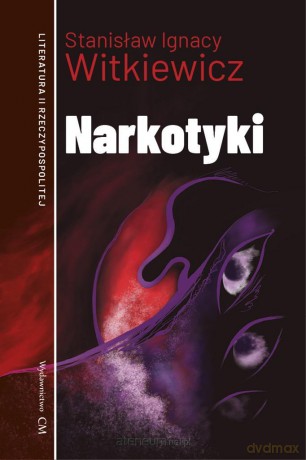 Narkotyki - Stanisław Ignacy Witkiewicz [KSIĄŻKA]