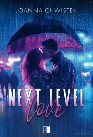 Next Level Love - Joanna Chwistek [KSIĄŻKA]